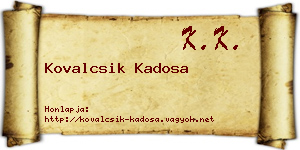 Kovalcsik Kadosa névjegykártya